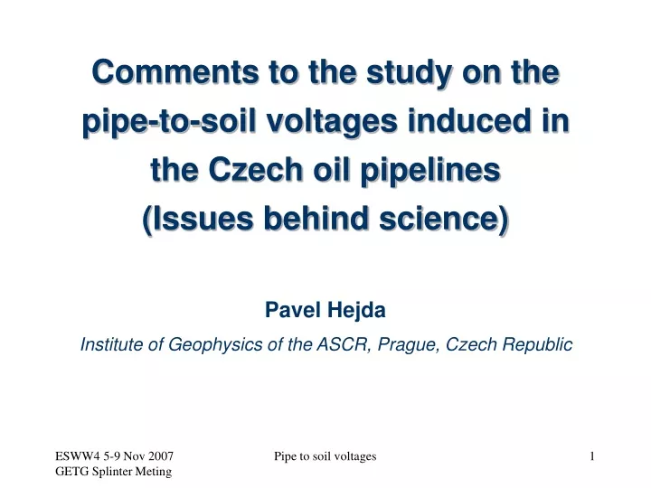 comments to the study on the pipe to soil