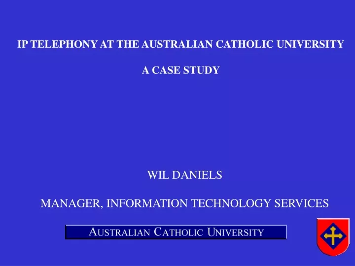 ip telephony at the australian catholic