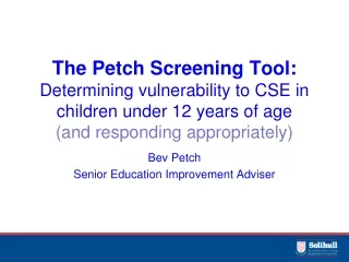 Bev Petch Senior Education Improvement Adviser