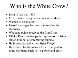 Who is the White Crow?