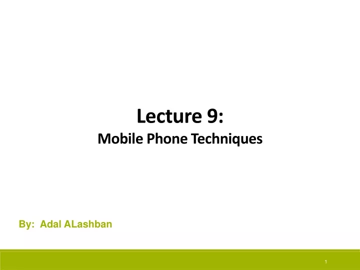 lecture 9 mobile phone techniques