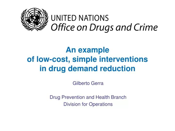 an example of low cost simple interventions in drug demand reduction