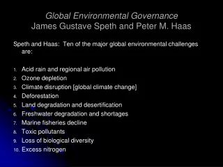 Global Environmental Governance James Gustave Speth and Peter M. Haas