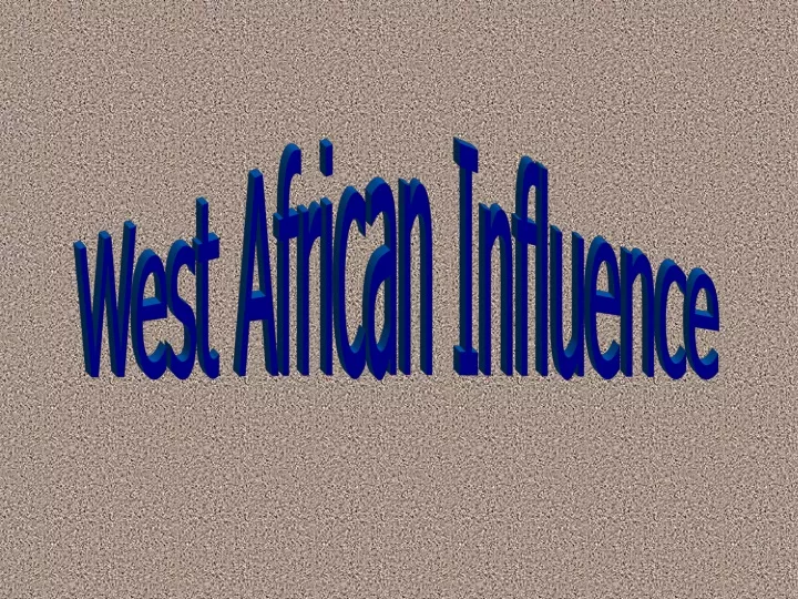 west african influence