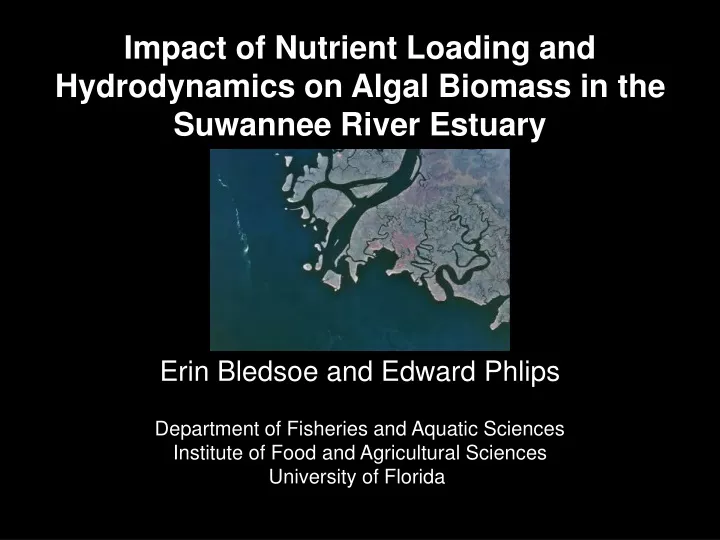 impact of nutrient loading and hydrodynamics