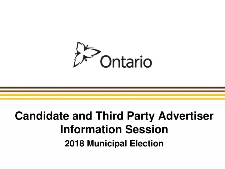 candidate and third party advertiser information session 2018 municipal election