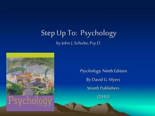 Step Up To:  Psychology by John J. Schulte, Psy.D.