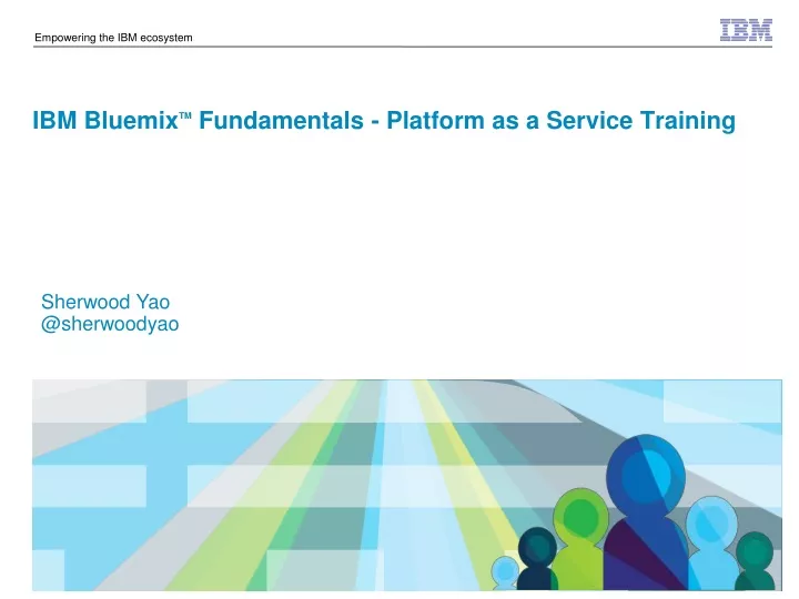 ibm bluemix tm fundamentals platform as a service training