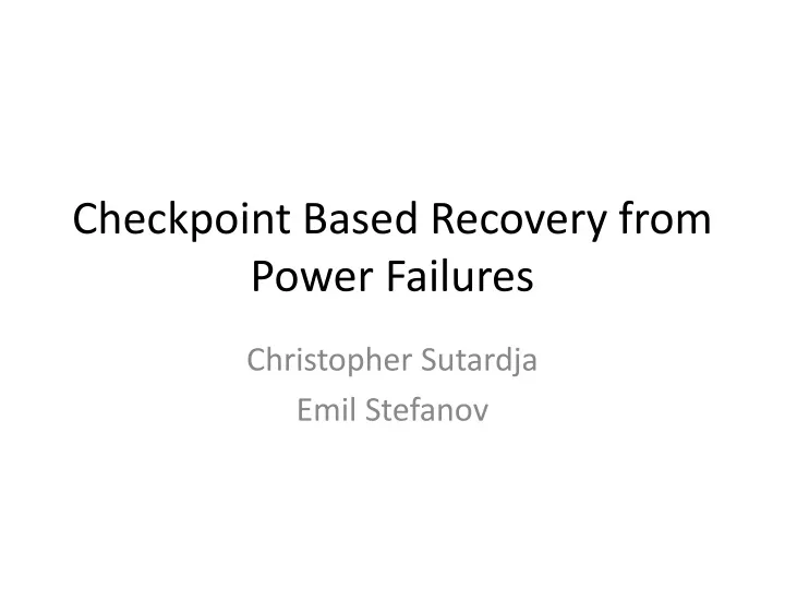 checkpoint based recovery from power failures