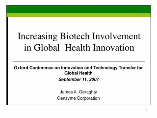 Increasing Biotech Involvement in Global  Health Innovation
