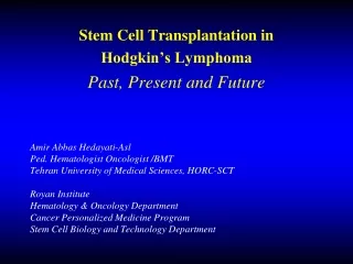 Stem Cell Transplantation in  Hodgkin’s Lymphoma  Past, Present and Future