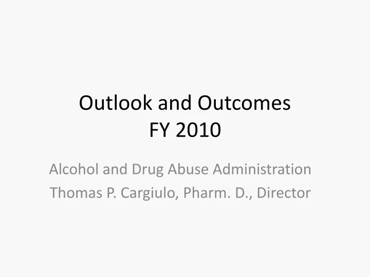 outlook and outcomes fy 2010