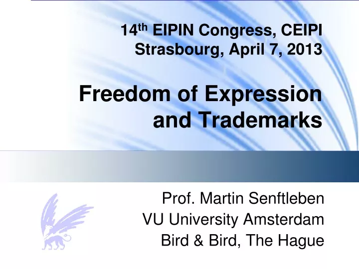 14 th eipin congress ceipi strasbourg april 7 2013 freedom of expression and trademarks