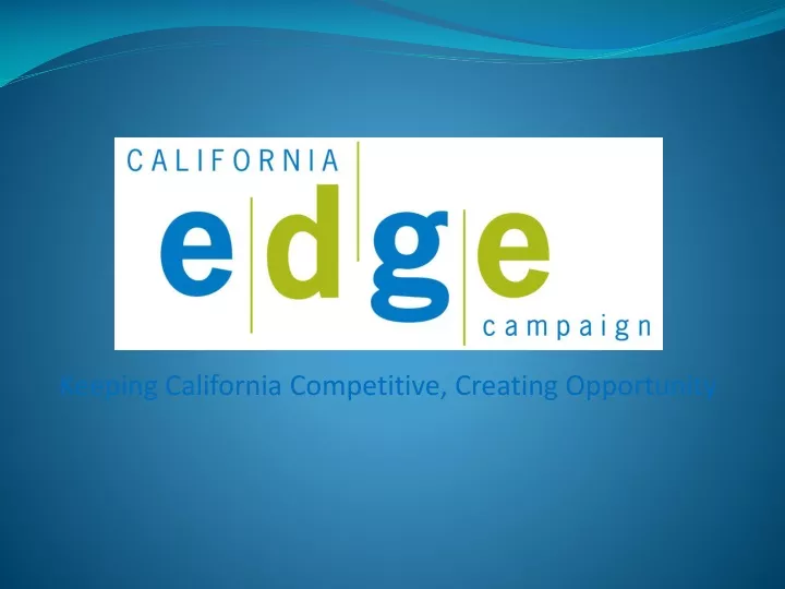 keeping california competitive creating opportunity