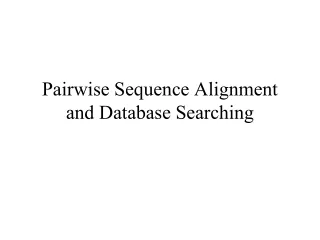 Pairwise Sequence Alignment and Database Searching