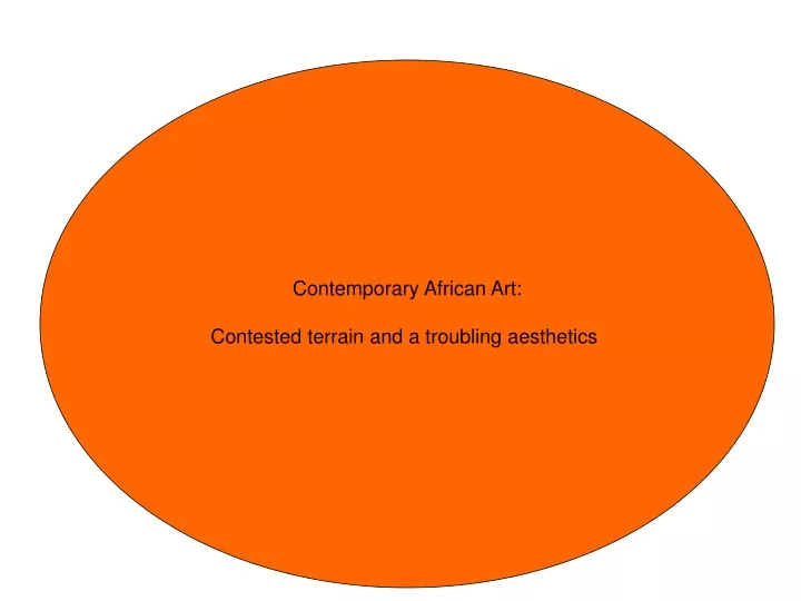 contemporary african art contested terrain
