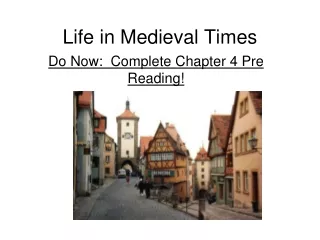 Life in Medieval Times