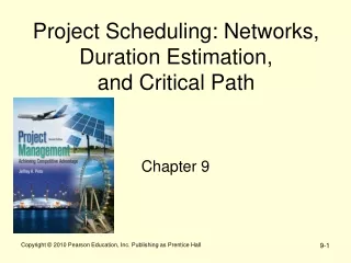 Project Scheduling: Networks, Duration Estimation,  and Critical Path
