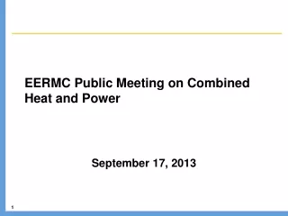 EERMC Public Meeting on Combined Heat and Power