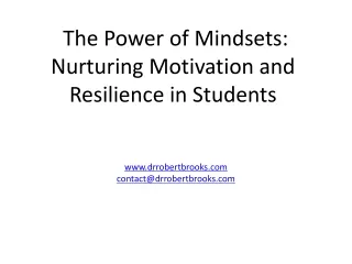 The Power of Mindsets:  Nurturing Motivation and Resilience in Students