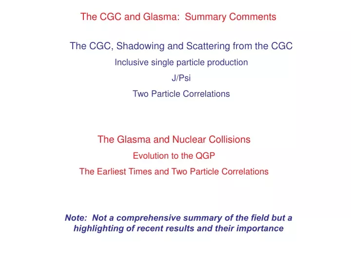 the cgc and glasma summary comments