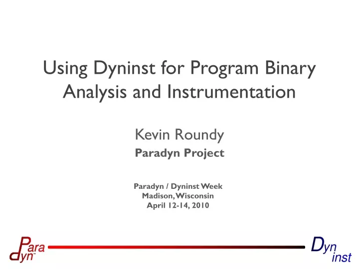 using dyninst for program binary analysis and instrumentation