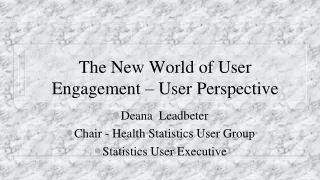 The New World of User Engagement – User Perspective