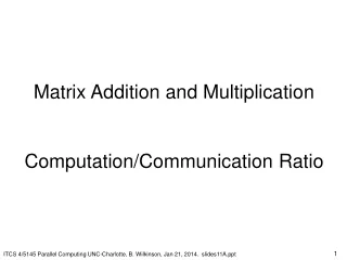 Matrix Addition and Multiplication Computation/Communication Ratio