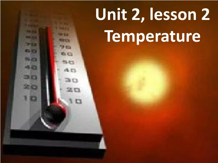 unit 2 lesson 2 temperature