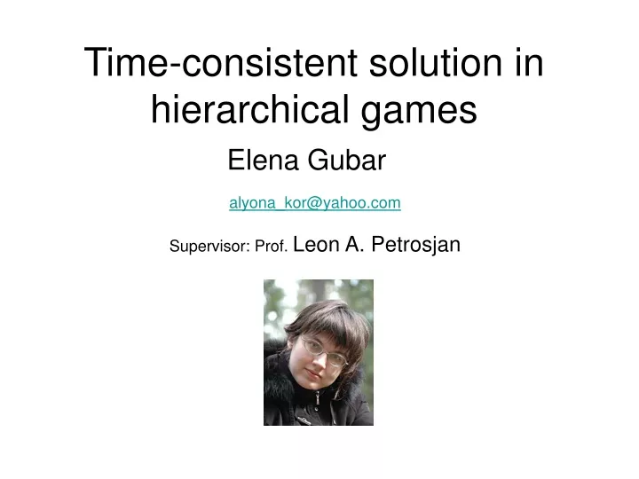 time consistent solution in hierarchical games