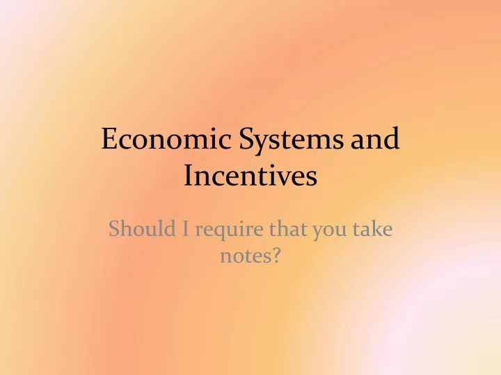 economic systems and incentives