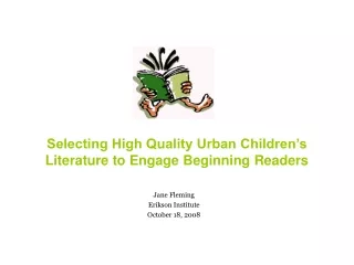 Selecting High Quality Urban Children’s Literature to Engage Beginning Readers