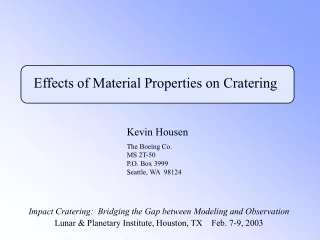 Effects of Material Properties on Cratering