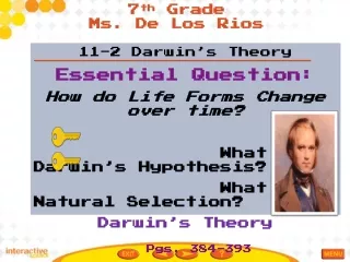 11-2 Darwin’s Theory Essential Question:  How do Life Forms Change over time?