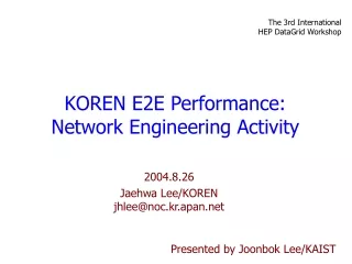 2004.8.26 Jaehwa Lee/KOREN jhlee@noc.kr.apan