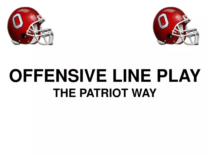 offensive line play the patriot way