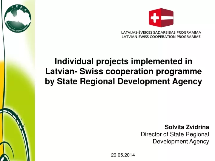 individual projects implemented in latvian swiss