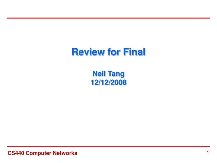 review for final neil tang 12 12 2008