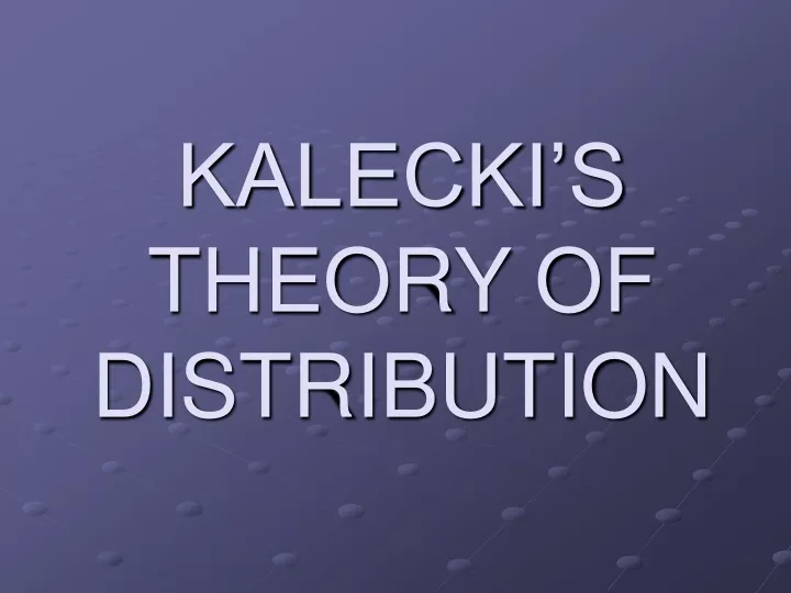 kalecki s theory of distribution