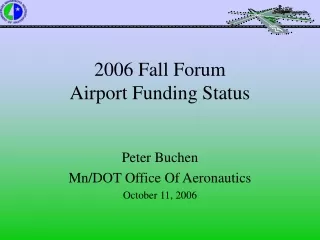 2006 Fall Forum Airport Funding Status