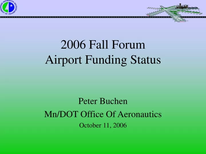 2006 fall forum airport funding status