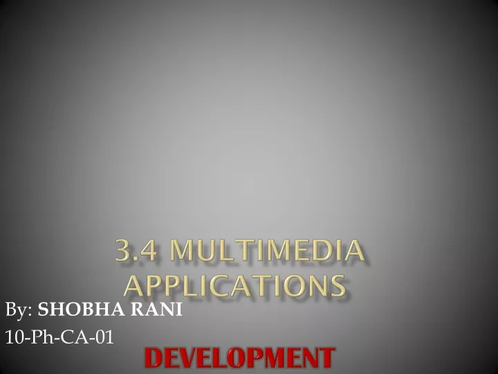 3 4 3 4 multimedia applications development
