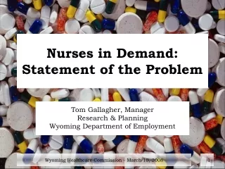 Nurses in Demand:  Statement of the Problem