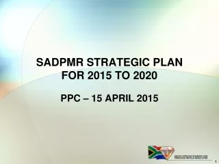 SADPMR STRATEGIC PLAN FOR 2015 TO 2020