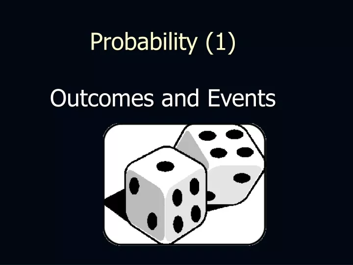 probability 1 outcomes and events