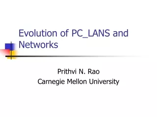 Evolution of PC_LANS and Networks
