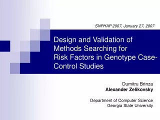 Design and Validation of Methods Searching for Risk Factors in Genotype Case-Control Studies