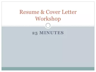 Resume &amp; Cover Letter Workshop