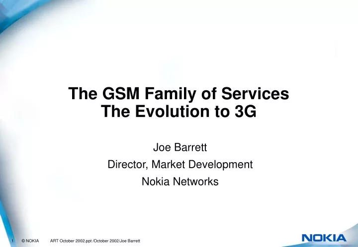 the gsm family of services the evolution to 3g