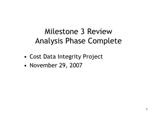 Milestone 3 Review Analysis Phase Complete